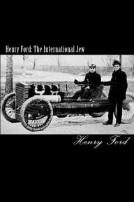 Henry Ford: the International Jew