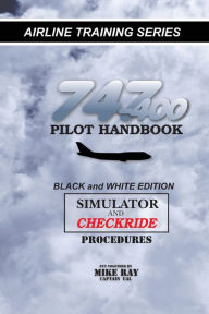 Title: 747-400 Pilot Handbook: Simulator and Checkride Procedures, Author: Mike Ray