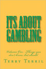 Its About Gambling: Things you don't know