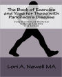 The Book Of Exercise And Yoga For Those With Parkinson's Disease