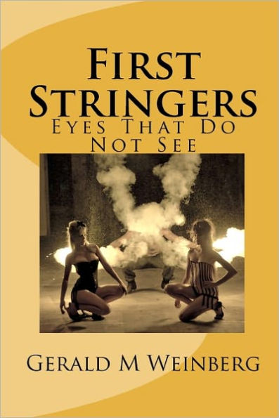First Stringers: Eyes That Do Not See