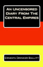 An Uncensored Diary From The Central Empires