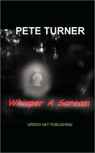 Whisper a Scream