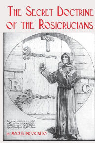 The Secret Doctrine of the Rosicrucians