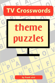 Title: TV Crosswords Theme Puzzles, Author: Frank Virzi