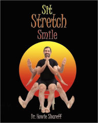 Title: Sit Stretch Smile: Large Print Version, Author: Lakshmi Voelker RYT