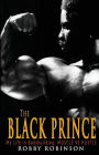 The Black Prince: My Life in Bodybuilding: Muscle vs. Hustle