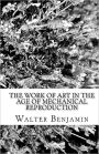 The Work of Art in the Age of Mechanical Reproduction