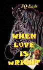 When Love is wRight