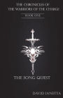 The Chronicles of the Warriors of the Charge Book One: SongQuest
