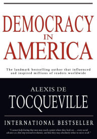 Title: Democracy in America, Author: Alexis de Tocqueville