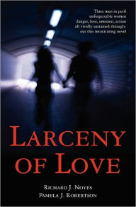 Title: Larceny of Love, Author: Pamela Robertson