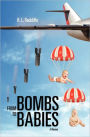 From Bombs to Babies: A Memoir