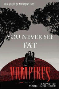 You Never See Fat Vampires