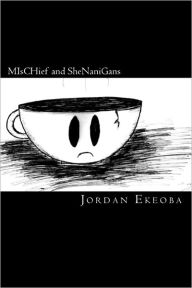 Title: MIschief and Shenanigans: A Story of the Inverted, Author: Diana Alvarez