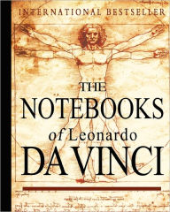 The Notebooks Of Leonardo Da Vinci