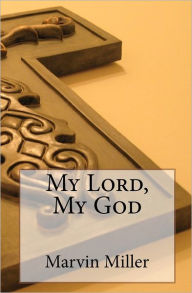 Title: My Lord, My God, Author: Marvin Miller