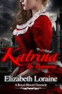 Katrina, The Beginning (Royal Blood Chronicle Series #1)