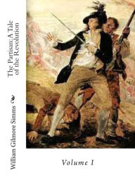 Title: The Partisan: A Tale of the Revolution: Volume I, Author: Jv Publications