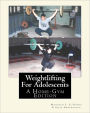 Weightlifting for Adolescents: A Home-Gym Edition