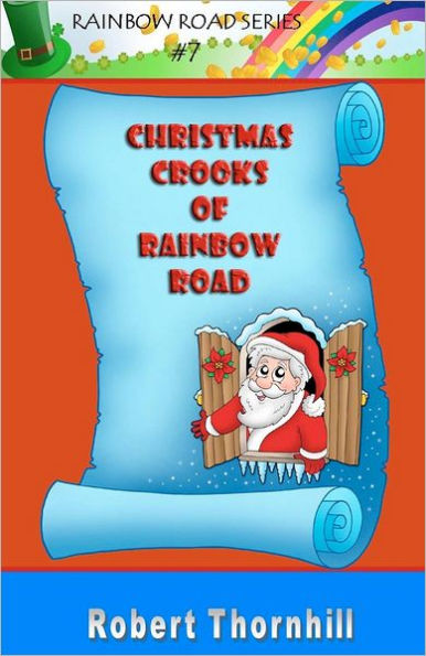 Christmas Crooks of Rainbow Road