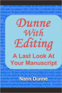 Dunne With Editing: A Last Look At Your Manuscript