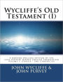 Wycliffe's Old Testament (I): Volume One