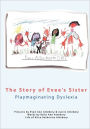 The Story of Evee's Sister: Playmaginating Dyslexia