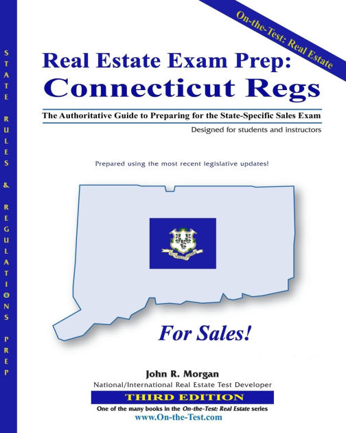 Real Estate Exam Prep Connecticut Regs 3rd edition The