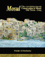 Mosul: the Architectural Conservation in Mosul Old Town-Iraq