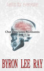 Our Precious Moments: A horror Story