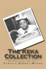 The Keka Collection: The Best of Keka's Blog on Open Salon
