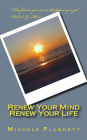 Renew Your Mind, Renew Your Life: Six Basic Strategies for Empowerment