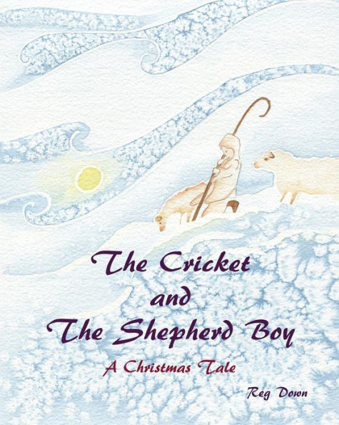 The Cricket and the Shepherd Boy: A Christmas Tale