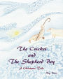 The Cricket and the Shepherd Boy: A Christmas Tale