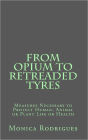 From Opium to Retreaded Tyres: Measures Necessary to Protect Human, Animal or Plant Life or Health