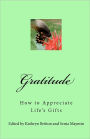 Gratitude: How to Appreciate Life's Gifts