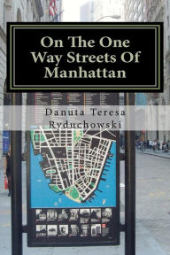 On The One Way Streets Of Manhattan