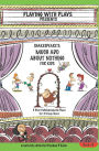 Shakespeare's Much ADO about Nothing for Kids: 3 Short Melodramatic Plays for 3 Group Sizes