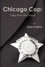 Chicago Cop: Tales from the Street
