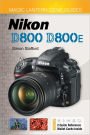 Magic Lantern Genie Guides®: Nikon D800 & D800E