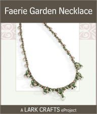 Faerie Garden Necklace eProject