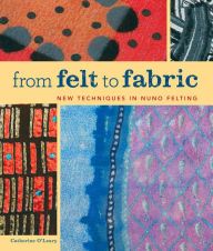 Title: From Felt to Fabric, Author: Catherine O'Leary