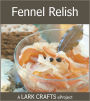 Fennel Relish Recipe eProject