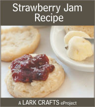 Title: Strawberry Jam Recipe eProject, Author: Ashley English
