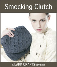 Title: Smocking Clutch eProject, Author: Laura Zukaite
