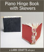 Piano Hinge Book with Skewers eProject