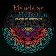 Title: Mandalas for Meditation: Scratch-Off NightScapes, Author: Union Square & Co.