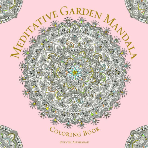 Meditative Garden Mandala Coloring Book