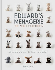 Textbook ebooks free download Edward's Menagerie: The New Collection: 50 Animal Patterns to Learn to Crochet iBook PDF (English literature)